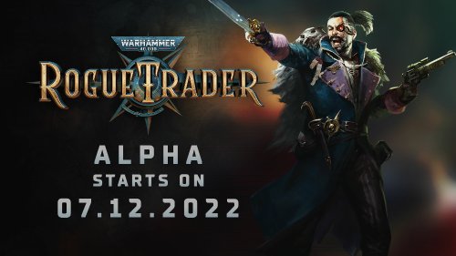 《战锤40k：Rogue Trader》alpha测试即将开始